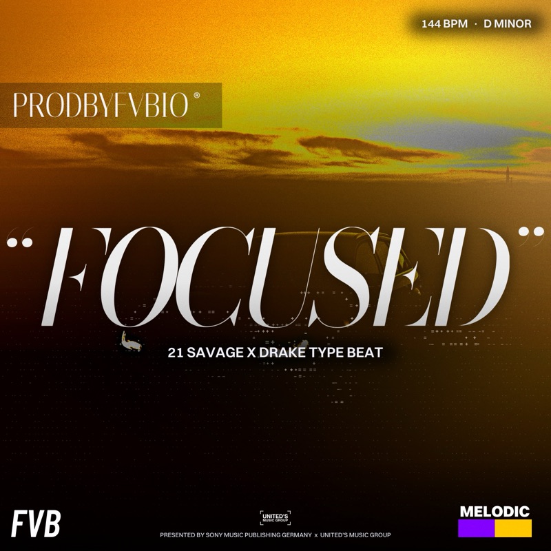 FOCUSED, 21 Savage x Drake type beat by prodbyfvbio cover