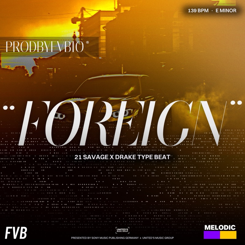 FOREIGN, 21 Savage x Drake type beat by prodbyfvbio cover